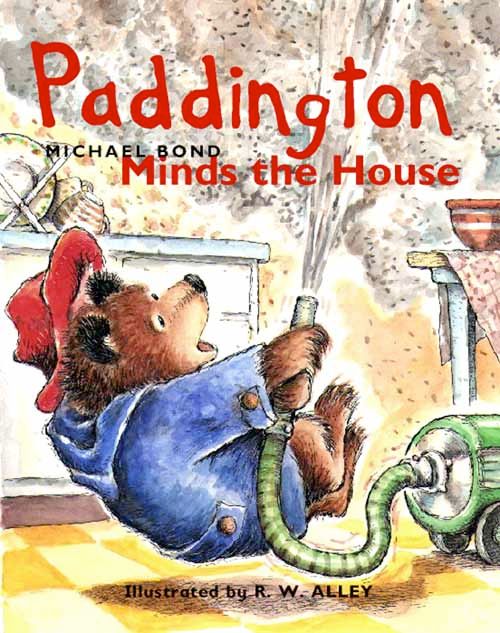 Paddington Minds the House, Children’s , Hardback, Michael Bond, Illustrated by R. W. Alley