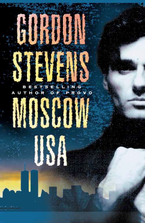 Moscow USA, Fiction, Hardback, Gordon Stevens