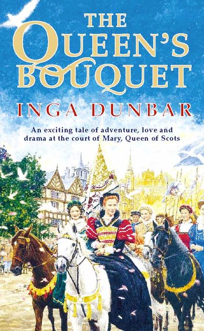 Cover image for The Queen’s Bouquet - Inga Dunbar