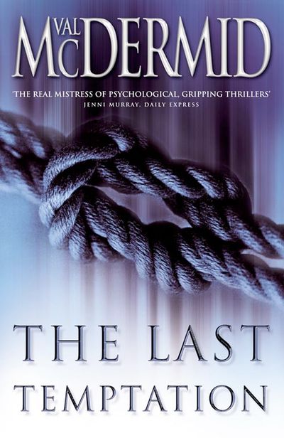 Cover image for Tony Hill and Carol Jordan - The Last Temptation (Tony Hill and Carol Jordan, Book 3) - Val McDermid