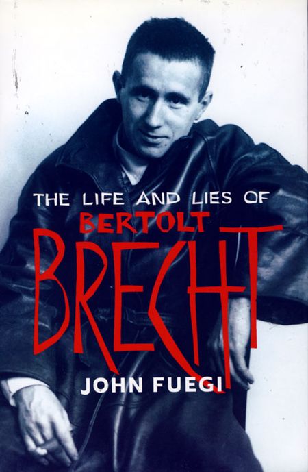 Cover image for The Life and Lies of Bertolt Brecht - John Fuegi
