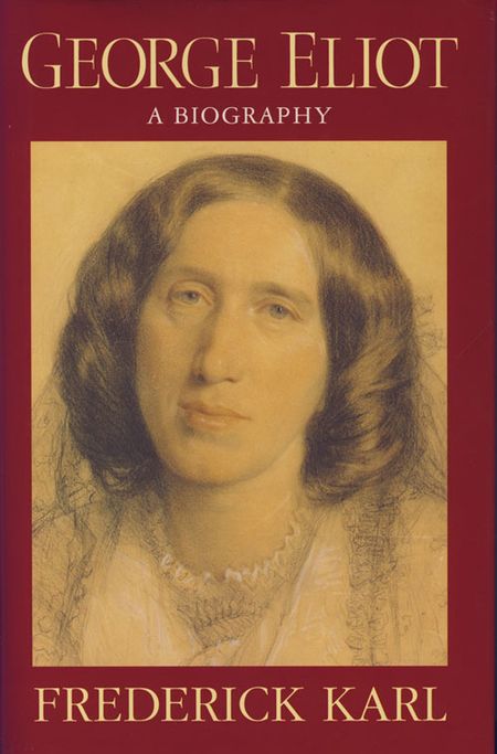 Cover image for George Eliot - Frederick Karl