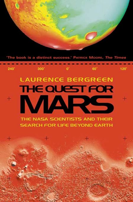 Cover image for The Quest for Mars: NASA scientists and Their Search for Life Beyond Earth - Laurence Bergreen