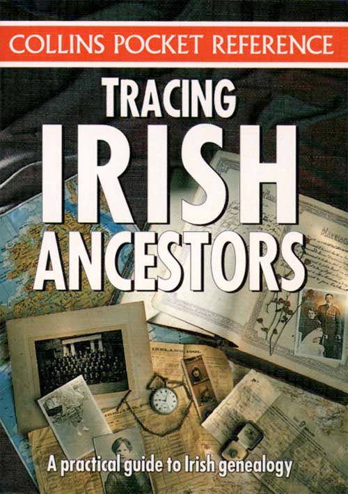 Tracing Irish Ancestors, Paperback, Maire MacConghail and Paul Gorry