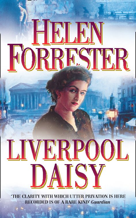 Liverpool Daisy, Fiction, Paperback, Helen Forrester
