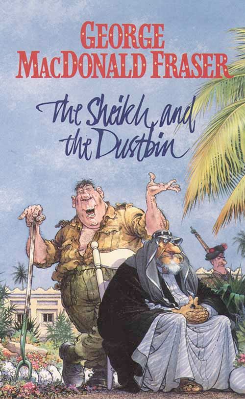 The Sheikh and the Dustbin, Fiction, Paperback, George MacDonald Fraser