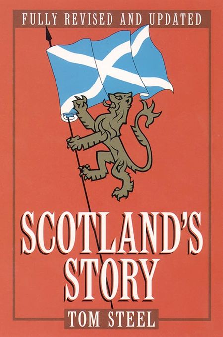 Cover image for Scotland’s Story - Tom Steel