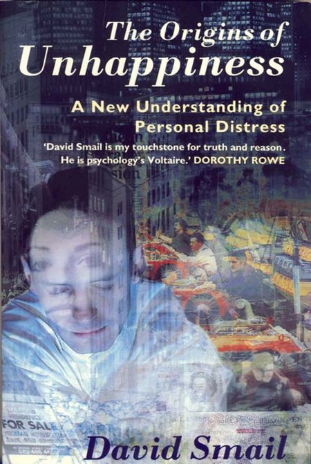 Cover image for The Origins of Unhappiness - David Smail