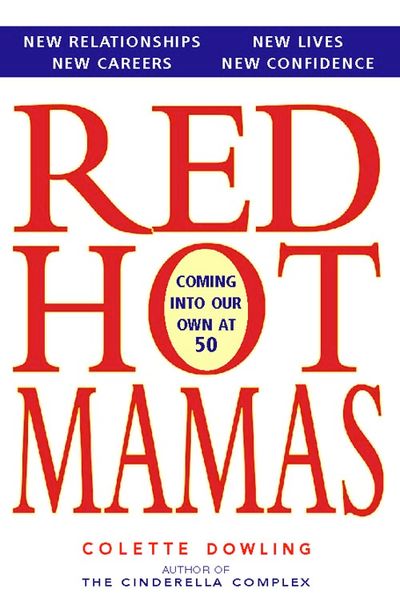 Cover image for Red Hot Mamas: Coming Into Our Own at Fifty - Colette Dowling