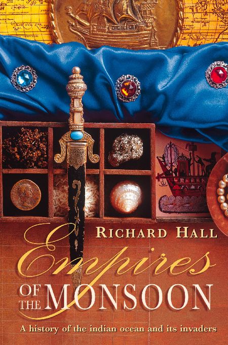 Cover image for Empires of the Monsoon - Richard Hall