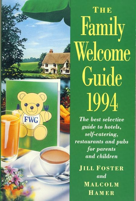 Cover image for The Family Welcome Guide ’94: Revised 11th edition - Malcolm Hamer and Jill Foster