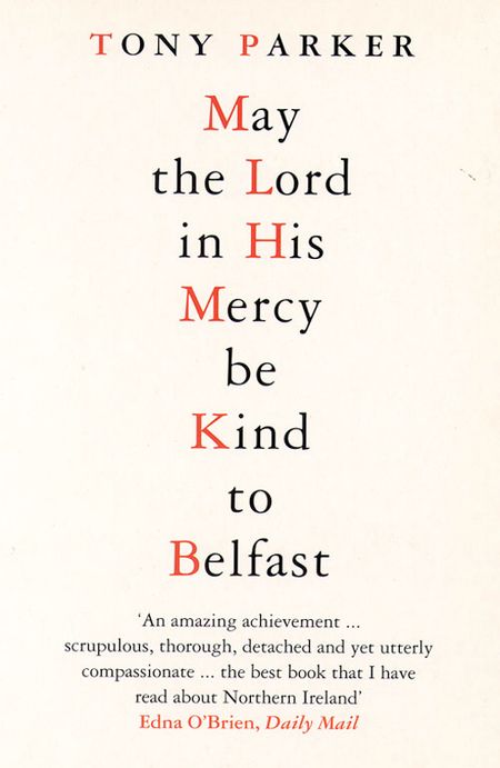 Cover image for May the Lord in His Mercy Be Kind to Belfast - Tony Parker