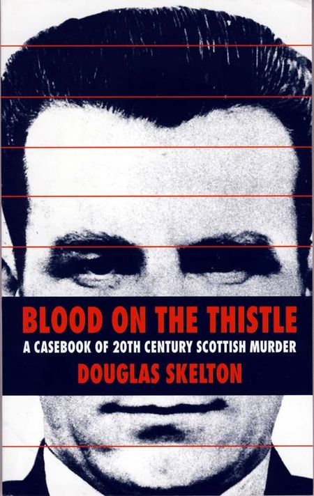 Cover image for Blood on the Thistle - Douglas Skelton