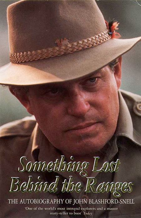 Cover image for Something Lost Behind the Ranges - John Blashford-Snell