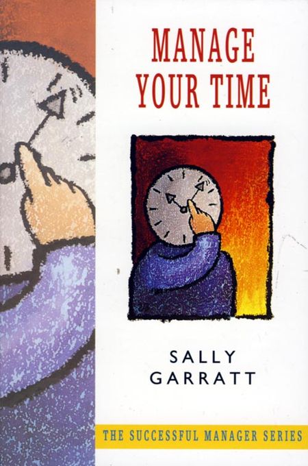 Cover image for Manage Your Time - Sally Garratt