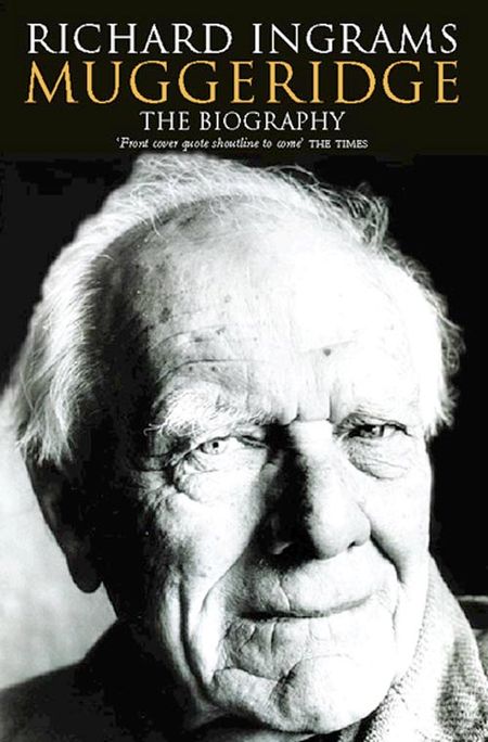 Cover image for Malcolm Muggeridge - Richard Ingrams