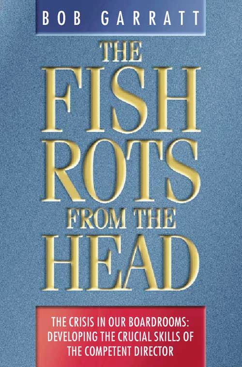 The Fish Rots from the Head, Business & Economics, Paperback, Bob Garratt