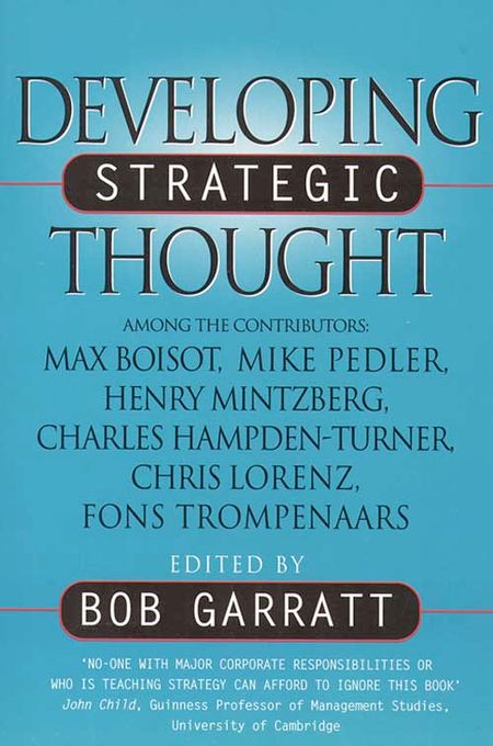 Cover image for Developing Strategic Thought - Edited by Bob Garratt