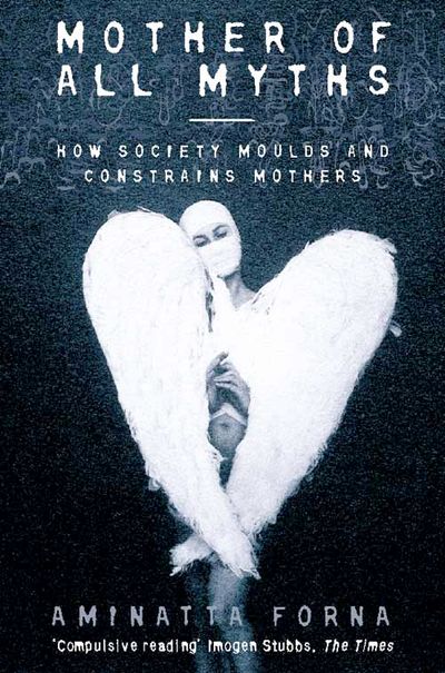 Cover image for Mother of All Myths - Aminatta Forna