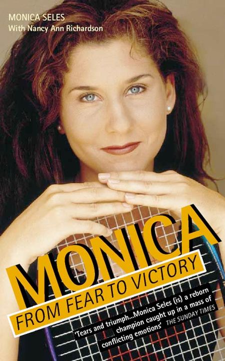 Cover image for Monica: From Fear  To  Victory - Monica Seles