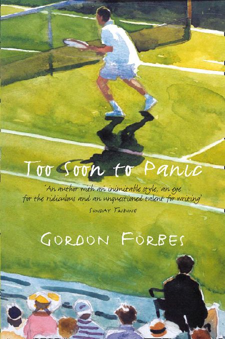 Cover image for Too Soon to Panic - Gordon Forbes