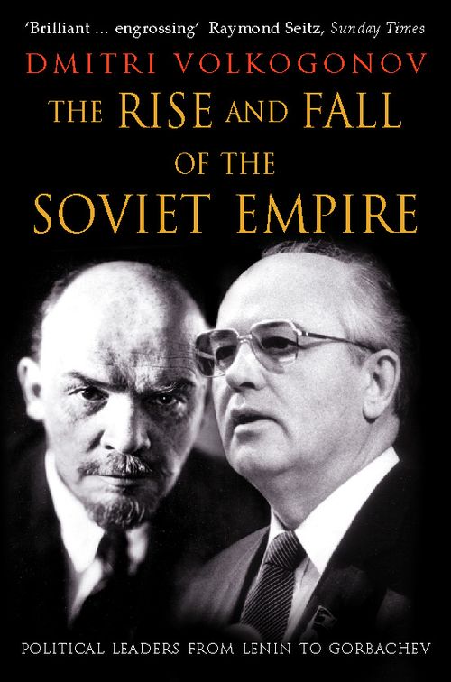 The Rise and Fall of the Soviet Empire, Literature, Culture & Art, Paperback, Dmitri Volkogonov