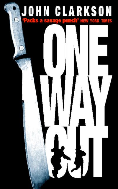 Cover image for One Way Out - John Clarkson