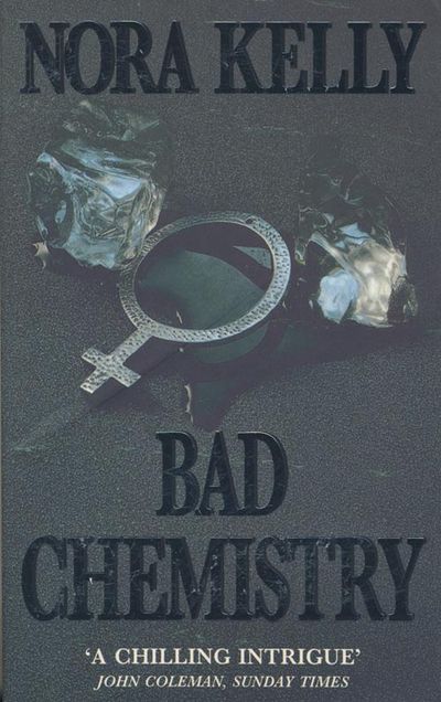 Cover image for Bad Chemistry - Nora Kelly
