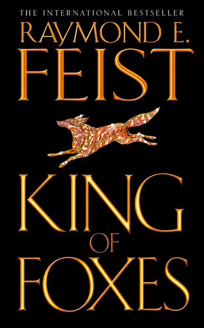Conclave of Shadows - King of Foxes (Conclave of Shadows, Book 2) - Raymond E. Feist