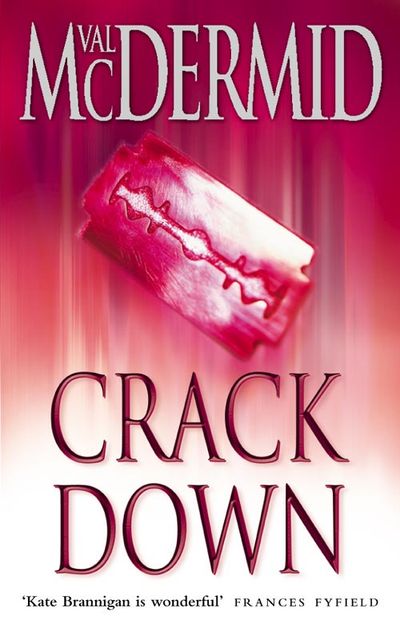 Cover image for PI Kate Brannigan - Crack Down (PI Kate Brannigan, Book 3) - Val McDermid