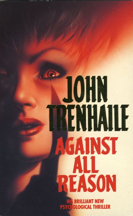 Cover image for Against All Reason - John Trenhaile