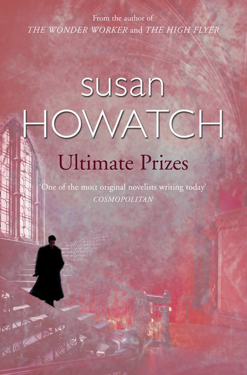 Ultimate Prizes, Contemporary Fiction, Paperback, Susan Howatch