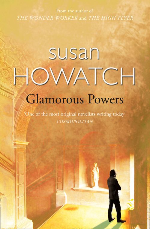 Glamorous Powers, Contemporary Fiction, Paperback, Susan Howatch