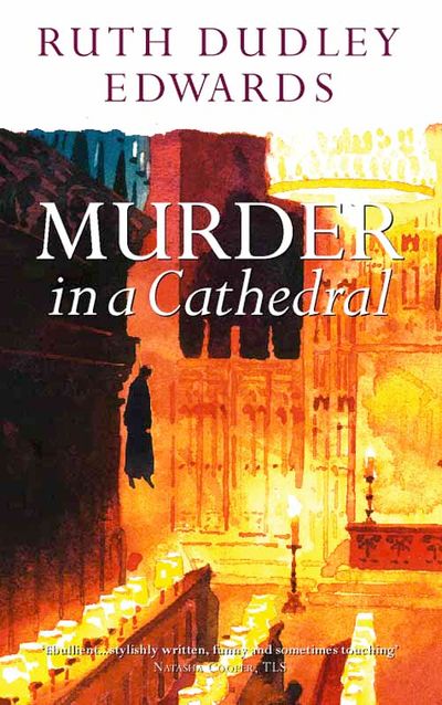 Cover image for Murder in a Cathedral - Ruth Dudley Edwards