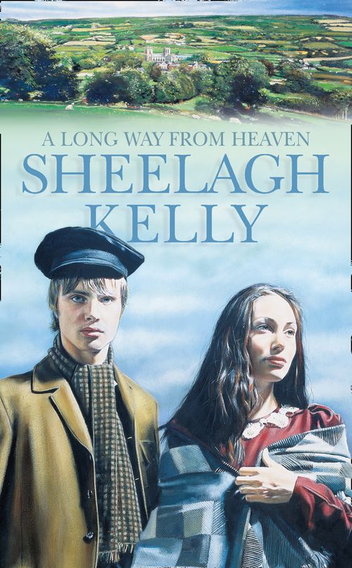 A Long Way from Heaven, Fiction, Paperback, Sheelagh Kelly