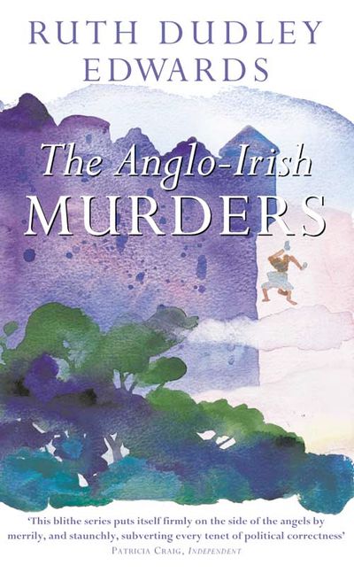 Cover image for The Anglo-Irish Murders - Ruth Dudley Edwards