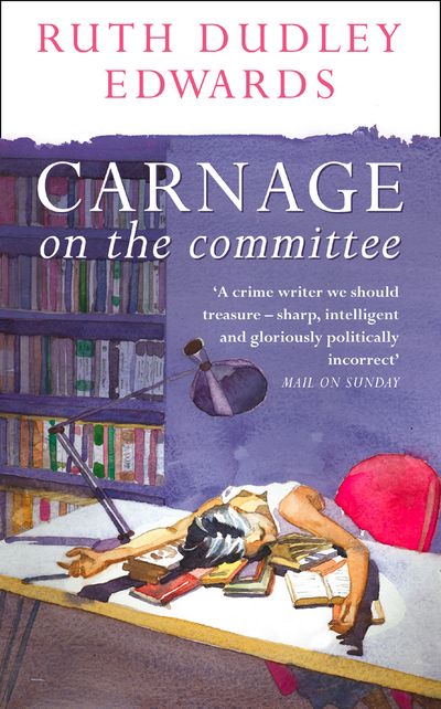 Cover image for Carnage on the Committee - Ruth Dudley Edwards