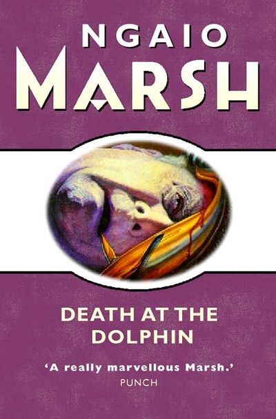 Cover image for Death at the Dolphin - Ngaio Marsh