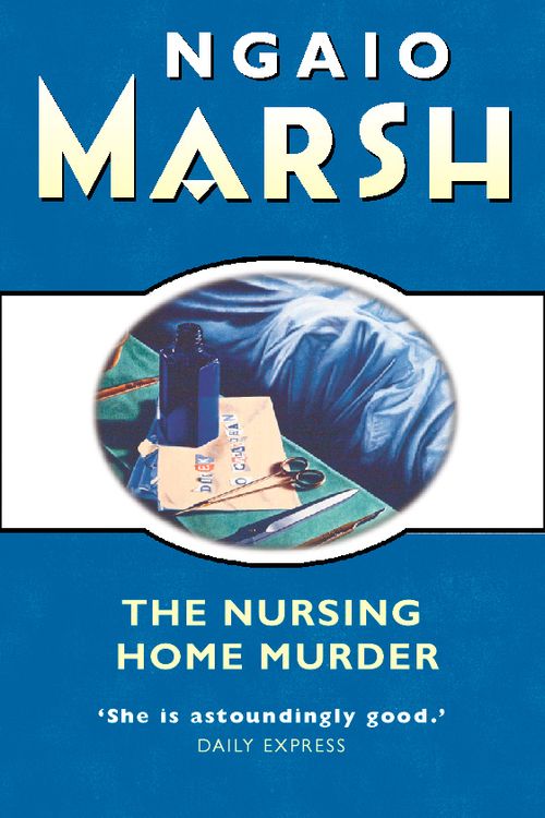 The Nursing Home Murder, Crime & Thriller, Paperback, Ngaio Marsh