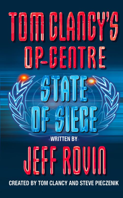 State of Siege, Fiction, Paperback, Created by Tom Clancy and Steve Pieczenik, Written by Jeff Rovin