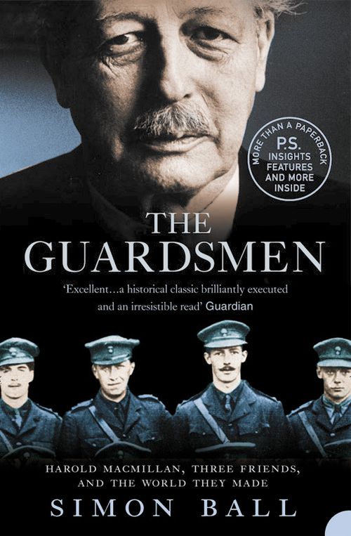 The Guardsmen, Biography: historical, political and military, Paperback, Simon Ball