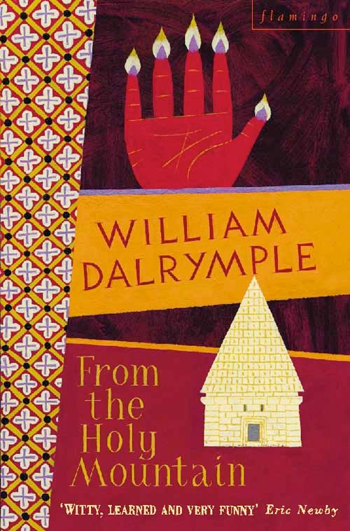 From the Holy Mountain, Sports, Hobbies & Travel, Paperback, William Dalrymple