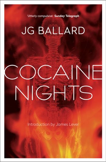 Cocaine Nights - J. G. Ballard, Introduction by James Lever