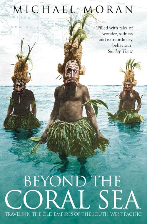 Beyond the Coral Sea, Sports, Hobbies & Travel, Paperback, Michael Moran