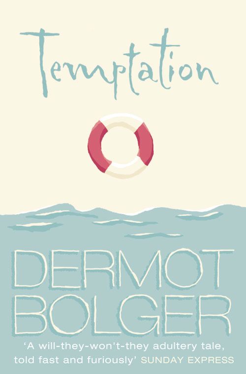 Temptation, Contemporary Fiction, Paperback, Dermot Bolger