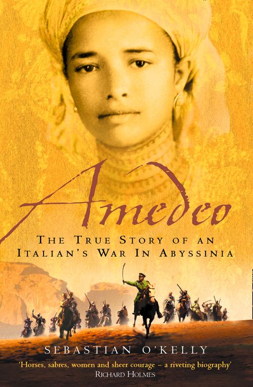 Amedeo, Biography: historical, political and military, Paperback, Sebastian O’Kelly