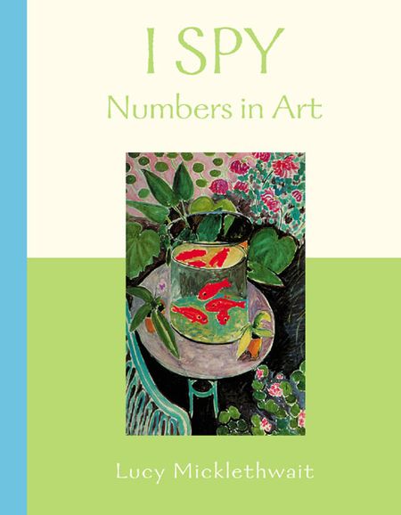 Cover image for I Spy - Numbers in Art (I Spy) - Selected by Lucy Micklethwait