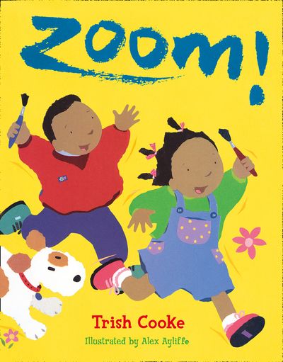 Cover image for Zoom! - Trish Cooke, Illustrated by Alex Ayliffe
