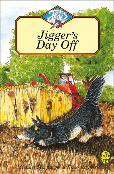 Jets - Jigger’s Day Off (Jets) - Michael Morpurgo, Illustrated by Shoo Rayner