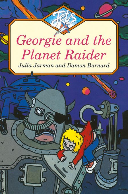 Cover image for Jets - GEORGIE AND THE PLANET RAIDER (Jets) - Julia Jarman, Illustrated by Damon Burnard